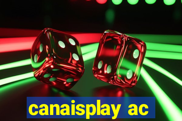 canaisplay ac